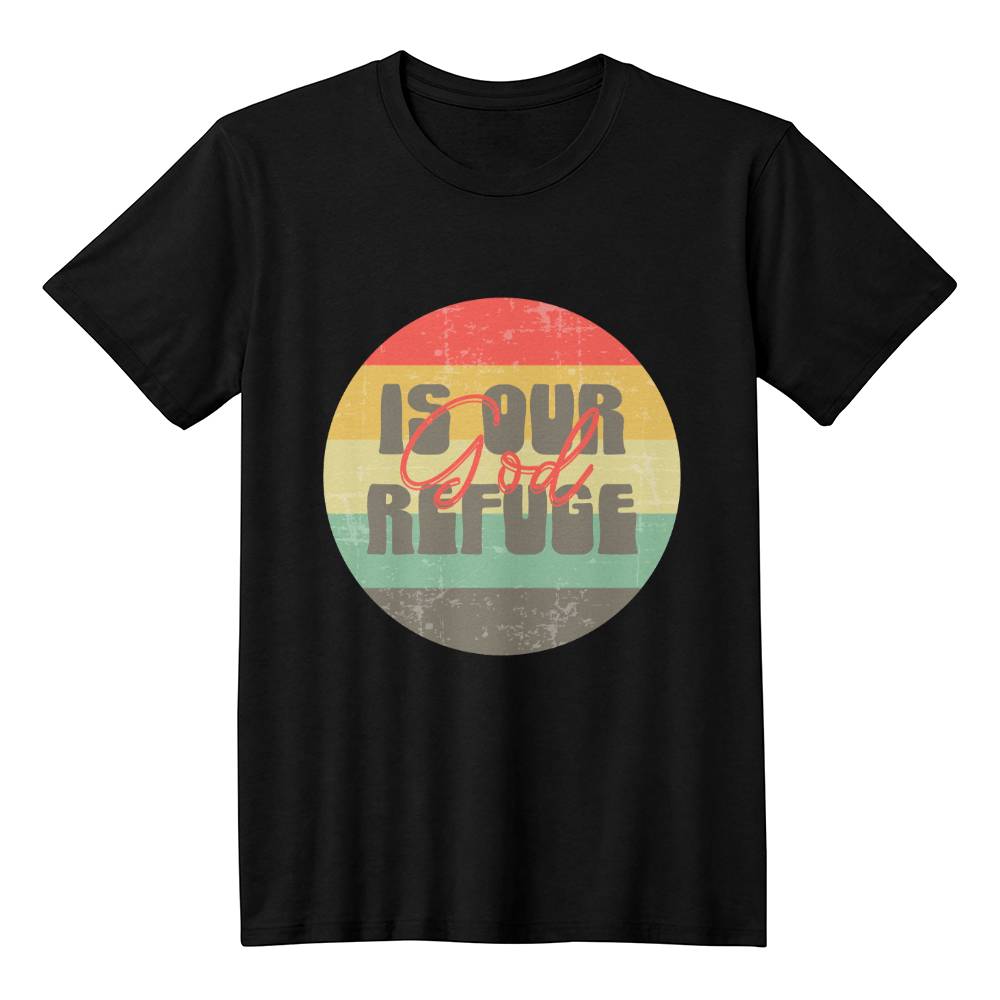 ELEVATED SPIRIT | GOD IS OUR REFUGE T-SHIRT - Elevated Spirit