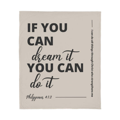 Beige fleece blanket with 'If you can dream it, you can do it' message and Philippians 4:13 verse. Inspiring and modern Christian decor.
